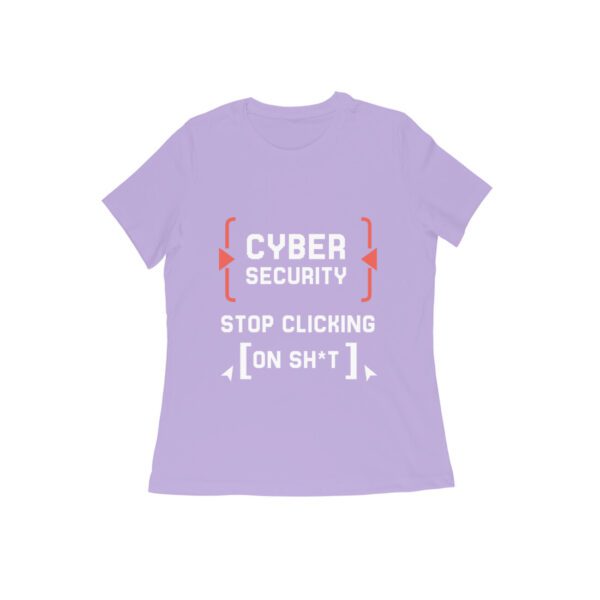 Buzzpenny | Stop Clicking on Sh*t Tees for Women - Image 5