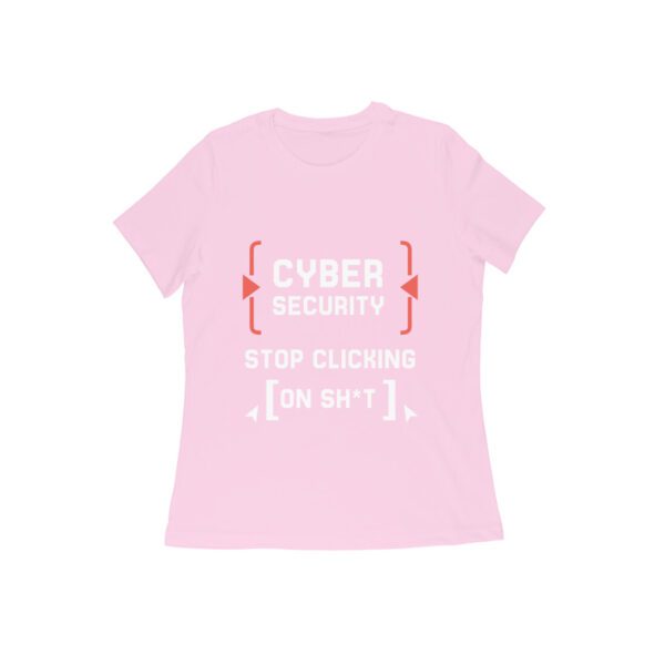 Buzzpenny | Stop Clicking on Sh*t Tees for Women - Image 7