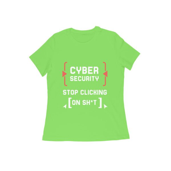 Buzzpenny | Stop Clicking on Sh*t Tees for Women - Image 9